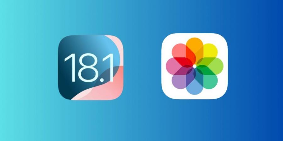 المزايا الجديدة القادمة إلى تطبيق الصور في تحديث iOS 18.1 