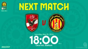 تابع ناوي.. مباراة الأهلي والترجي اليوم  في إياب نهائي أفريقيا 2024 والقنوات الناقلة