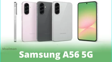 الوحش الكوري وصل.. سعر ومواصفات Samsung Galaxy A56 خرافي
