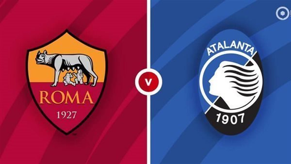 القنوات الناقلة لمباراة روما ضد أتالانتا بث مباشر اليوم في الدوري الإيطالي 2025/2026.. موعد اللقاء والتفاصيل الكاملة لموقعة حسم المربع الذهبي في الكالتشيو